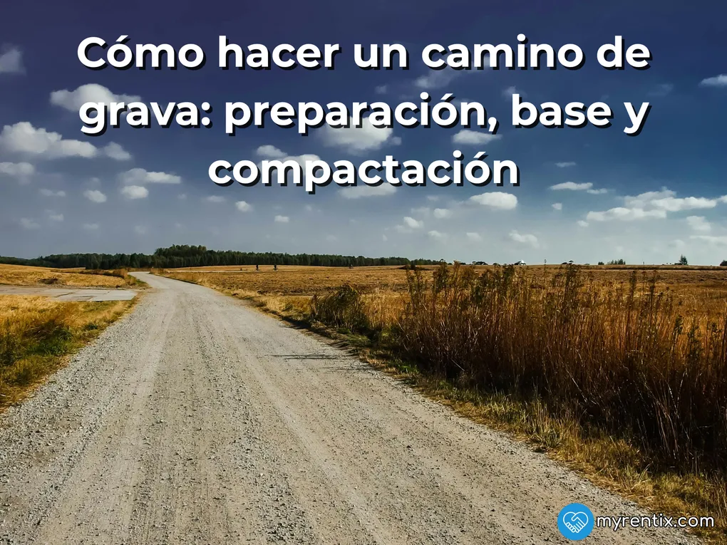 Cómo hacer un camino de grava: preparación, base y compactación