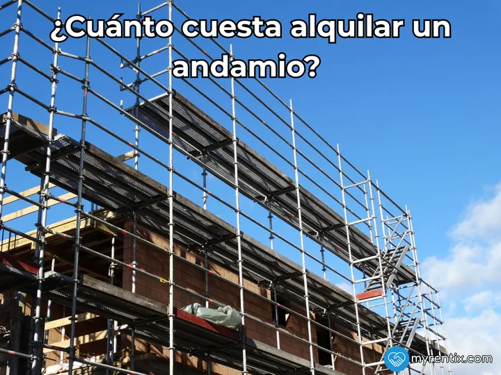 ¿Cuánto cuesta alquilar un andamio? Precios por día y metro cuadrado (2026)